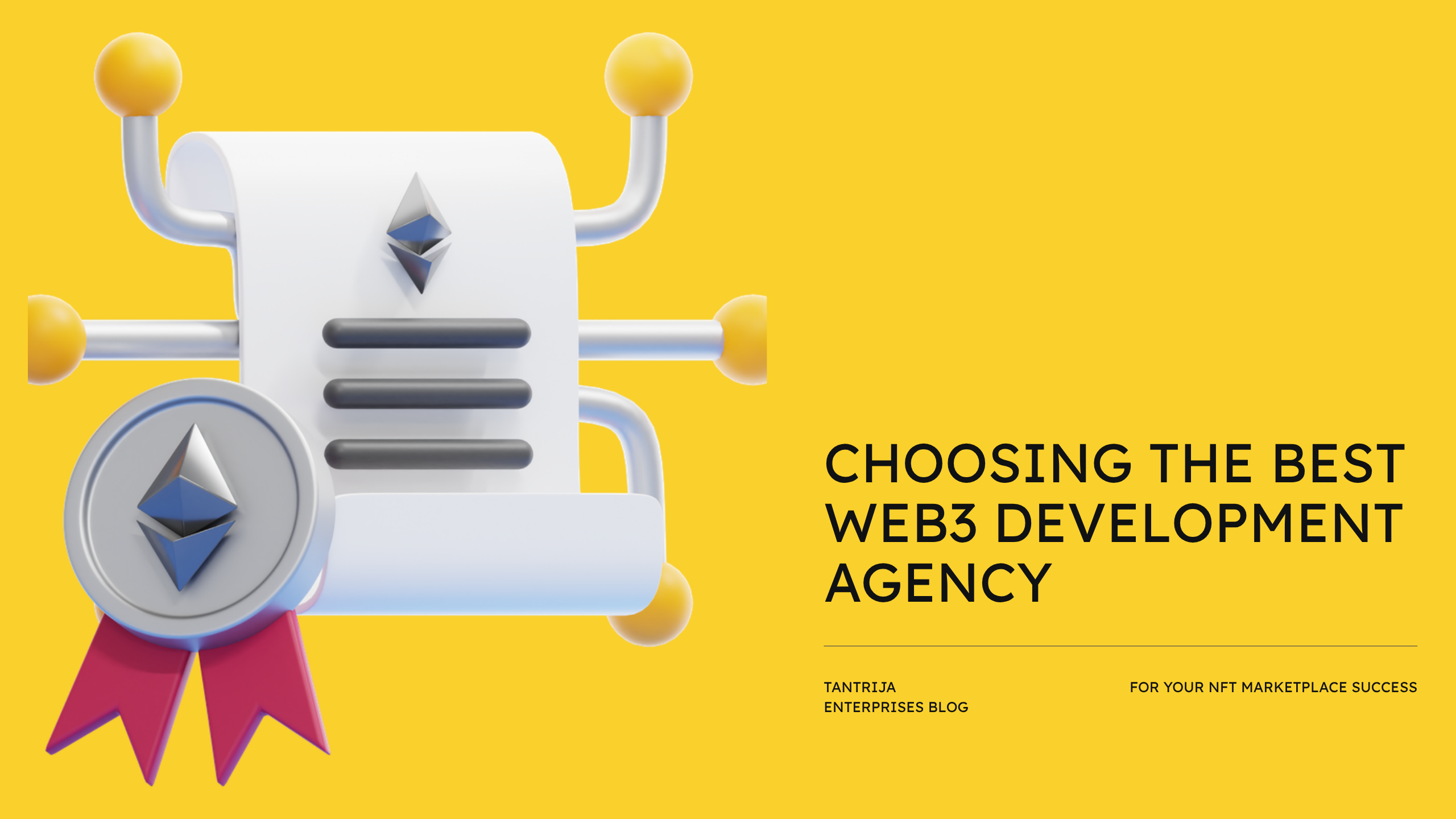 How to Choose the Best Web3 Development Agency for NFT Marketplaces